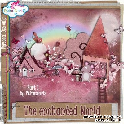 Скрап-набор - Волшебный мир. Часть 1 / Scrap kit - The enchanted world. Part 1