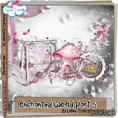 Скрап-набор - Волшебный мир. Часть 5 / Scrap kit - The enchanted world. Part 5