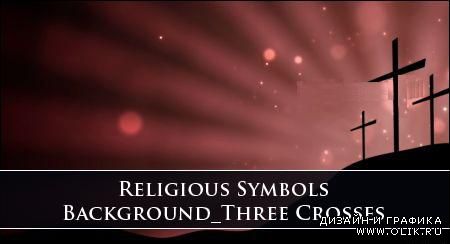 Religious Symbols Background Three Crosses