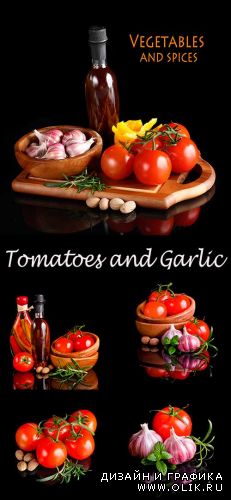 Помидоры и Чеснок / Tomatoes and Garlic