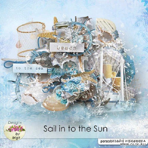 Морской скрап-набор - Sail into the Sun