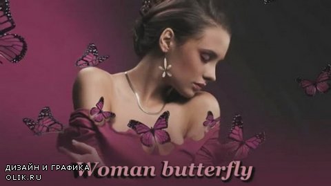 Проект ProShow Producer - Woman butterfly