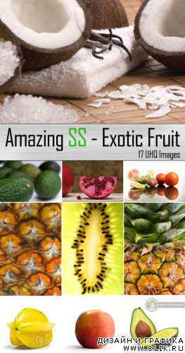 Amazing SS - Exotic Fruit | Экзотические фрукты