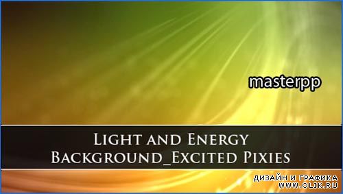 Light and Energy Background Excited Pixies
