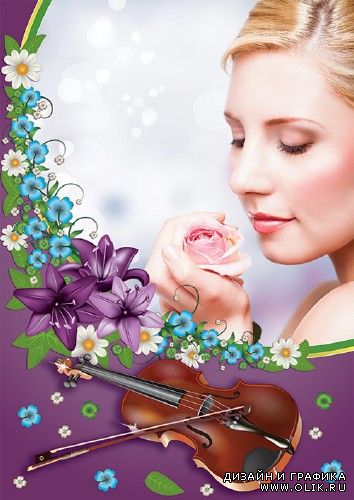 Фотошоп рамка скрипка с красивыми цветами
