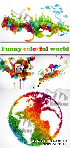 Funny colorful world / Забавный разноцветный мир