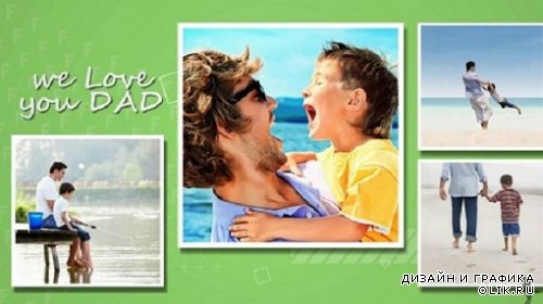 Проект ProShow Producer - Fathers Day