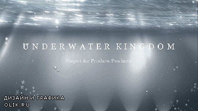 Underwater Kingdom - Project for Proshow Producer