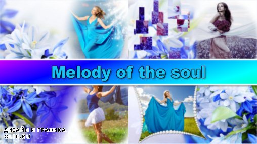 Melody of the soul- project for ProShow Producer